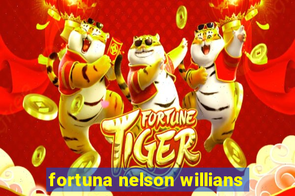 fortuna nelson willians